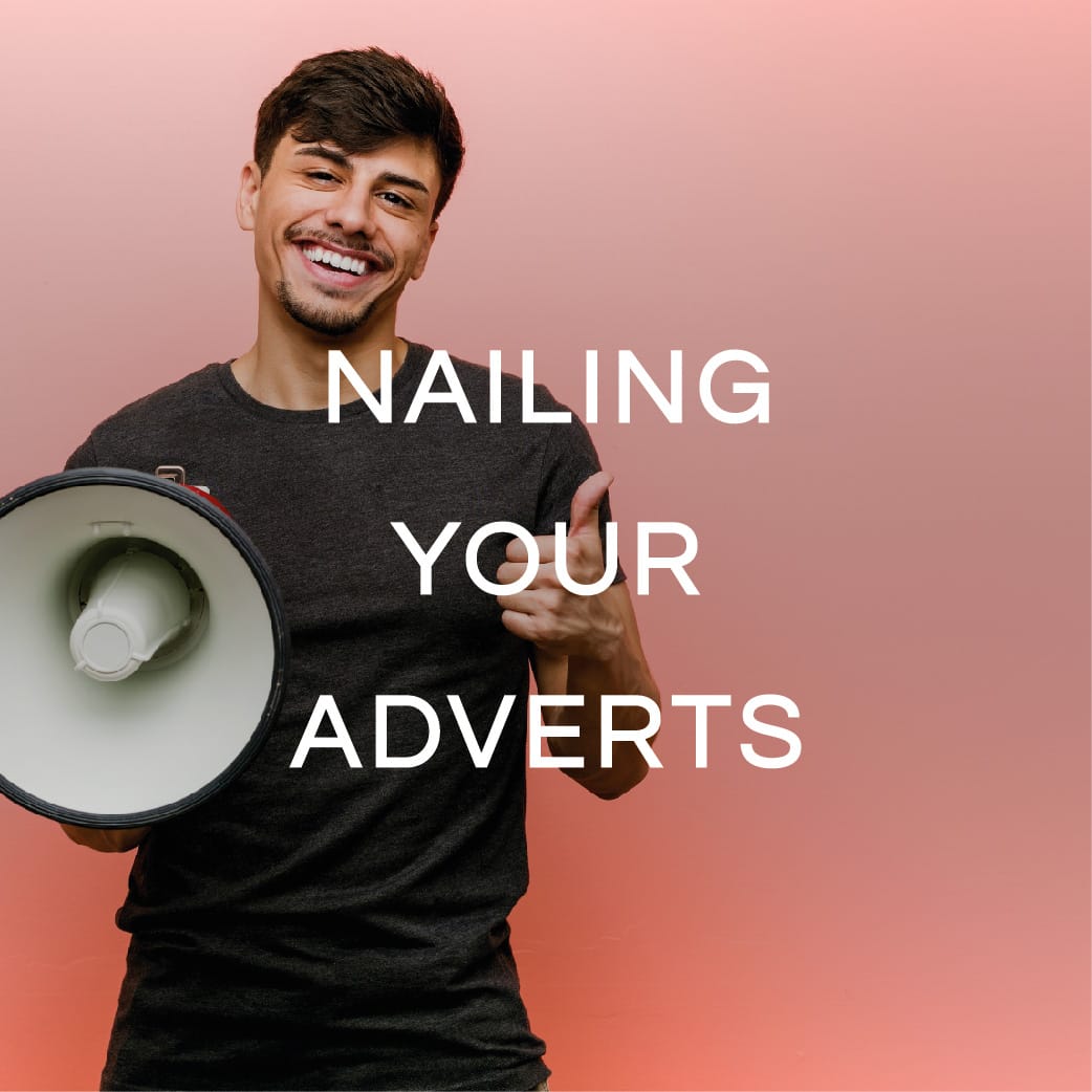 NAILING YOUR ADVERTS