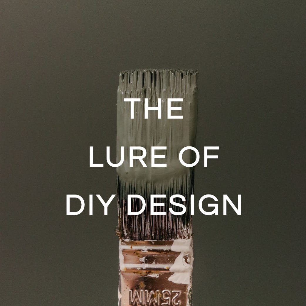 THE LURE OF DIY