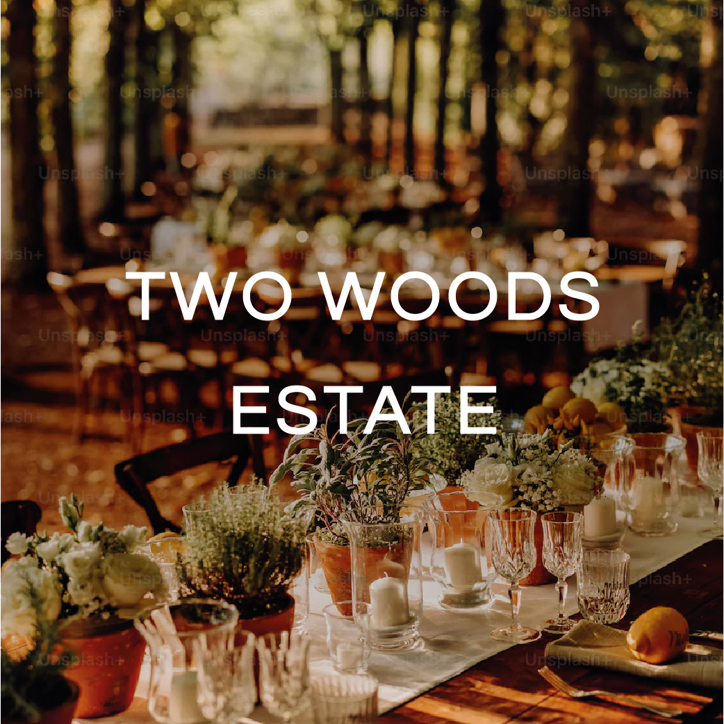 TWO WOODS ESTATE